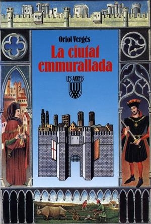 LA CIUTAT ENMURALLADA | 9788472027572 | VERGES,ORIOL