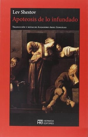 APOTEOSIS DE LO INFUNDADO | 9788494360671 | SHESTOV, LEV