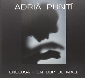 ENCLUSA I UN COP DE MAL | 9788460815860 | PUNTÍ, ADRIÀ