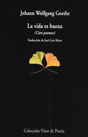 LA VIDA ES BUENA | 9788475224275 | GOETHE