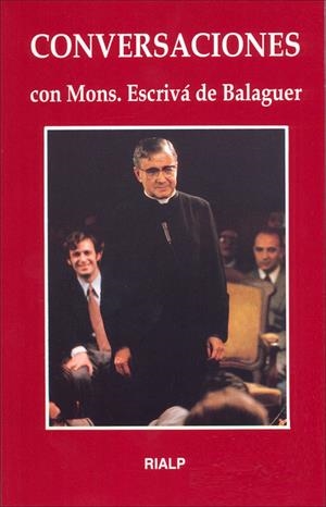 CONVERSACIONES CON MONSEÑOR ESCRIVA DE BALAGUER. | 9788432122682 | JOSEMARÍA ESCRIVÁ DE BALAGUER, SANTO