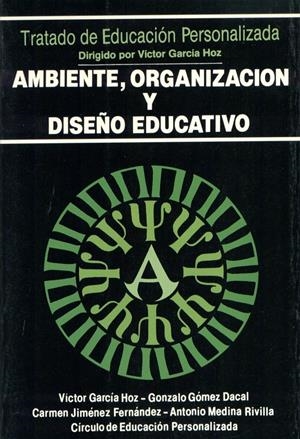 AMBIENTE, ORGANIZACION Y DISEÑO EDUCATIVO. | 9788432128264 | GARCIA HOZ, VICTOR