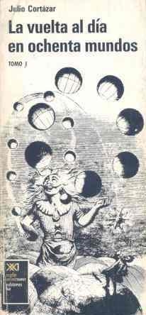 LA VUELTA AL DIA EN OCHENTA MUNDOS TOMOII | 9788432300387TA | CORTAZAR,JULIO