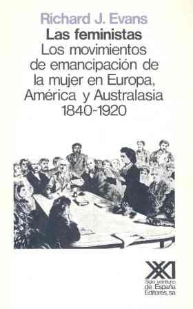 LAS FEMINISTAS | 9788432303920 | EVANS, RICHARD J.