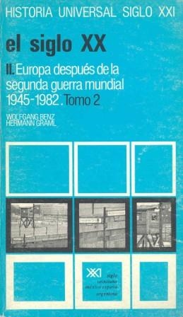 EL SIGLO XX 2.EUROPA DESPUES DE LA 2 GUERRA MUNDIAL 1945-198 | 9788432305719 | BENZ,WOLFGANG/GRAML,HERMANN