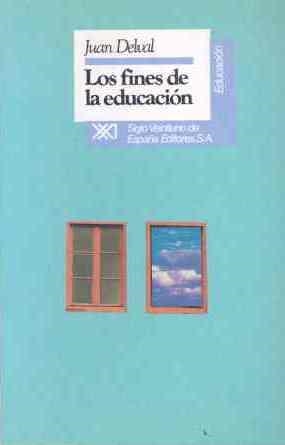 LOS FINES DE LA EDUCACION | 9788432307058 | DELVAL,JUAN