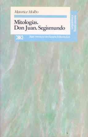 MITOLOGIAS. DON JUAN. SEGISMUNDO | 9788432308031 | MOLHO, MAURICE