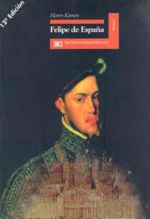 FELIPE DE ESPAñA | 9788432309625 | KAMEN, HENRY