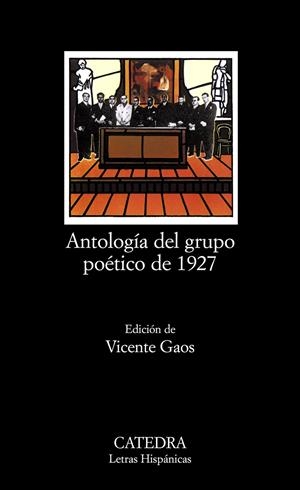 ANTOLOGÍA DEL GRUPO POÉTICO DE 1927 | 9788437600536 | GAOS, VICENTE (ED.)