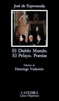 DIABLO MUNDO, EL / EL PELAYO / POESÍAS | 9788437610269 | ESPRONCEDA, JOSÉ DE