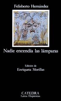 NADIE ENCENDÍA LAS LÁMPARAS | 9788437611549 | HERNÁNDEZ, FELISBERTO