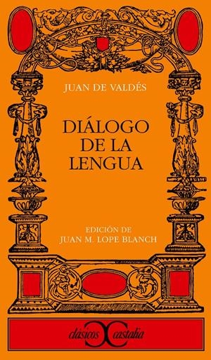 DIALOGO DE LA LENGUA | 9788470390739 | VALDES,JUAN DE