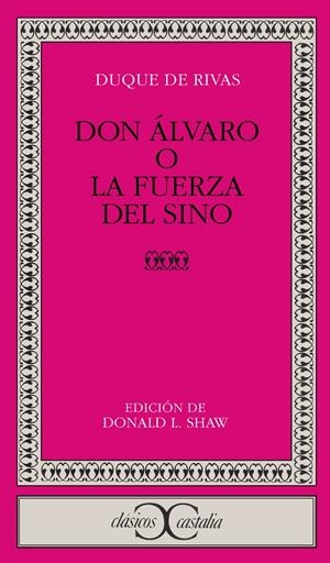 DON ALVARO O LA FUERZA DEL SINO | 9788470394720 | DUQUE DE RIVAS