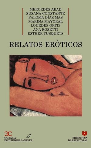 RELATOS EROTICOS | 9788470395789 | ABAD, MERCEDES/CONSTANTE,SUSANA/DIAZ MAS,PALOMA