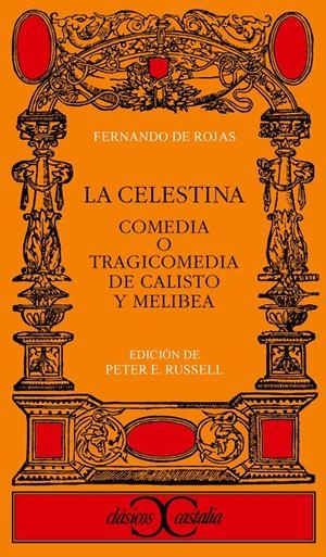CELESTINA, LA. COMEDIA O TRAGICOMEDIA DE CALISTO Y MELIBEA | 9788470396175 | ROJAS, FERNANDO DE