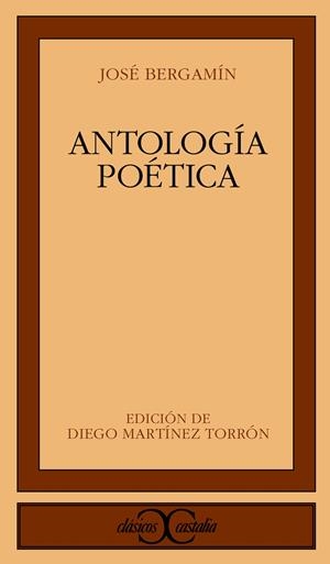 ANTOLOGÍA POÉTICA | 9788470397493 | BERGAMÍN, JOSÉ