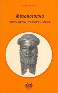 MESOPOTAMIA. HISTORIA POLITICA, ECONOMICA Y CULTURAL | 9788476001745 | ROUX, GEORGES