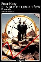EL SIGLO DE LOS SUEÑOS | 9788472238886TA | HOEG, PETER
