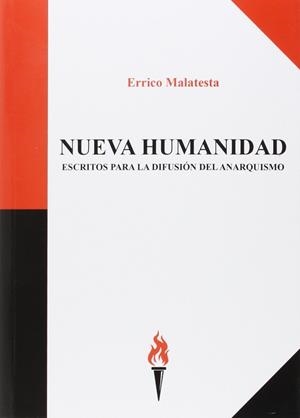 NUEVA HUMANIDAD | 9788460688778 | MALATESTA, ERRICO