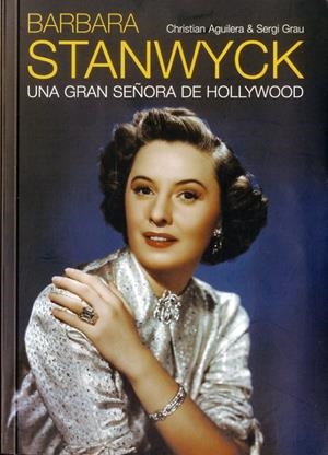BARBARA STANWYCK | 9788494458408 | AGUILERA, CHRISTIAN / GRAU, SERGI