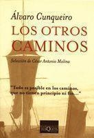 LOS OTROS CAMINOS | 9788472231016 | CUNQUEIRO,ALVARO