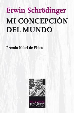 MI CONCEPCION DEL MUNDO | 9788472234628 | SCHRODINGER,ERWIN
