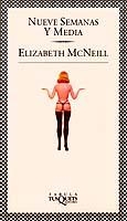 NUEVE SEMANAS Y MEDIA | 9788472239753 | MCNEILL, ELIZABETH