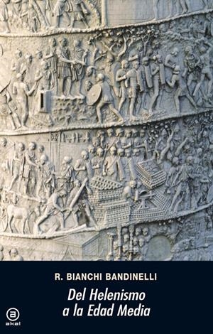 DEL HELENISMO A LA EDAD MEDIA | 9788473392525TA | BANDINELLI, BIANCHI