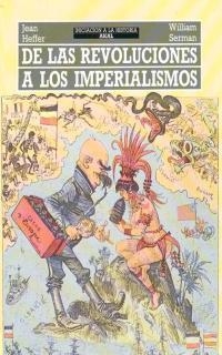 DE LAS REVOLUCIONES A LOS IMPERIALISMOS | 9788476003466 | HEFFER,JEAN/SERMAN,WILLIAM