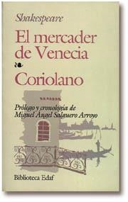 EL MERCADER DE VENECIA / CORIOLANO | 9788476406557 | SHAKESPEARE, WILLIAM