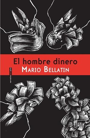 HOMBRE DINERO, EL | 9786077781608 | BELLATIN, MARIO