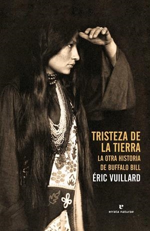 TRISTEZA DE LA TIERRA | 9788415217961 | VUILLARD, ÉRIC