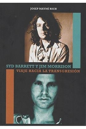 SYD BARRETT Y JIM MORRISON | 9788416229246 | MAYMÍ, JOSEP
