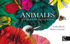 ANIMALES | 9788415250937 | BOSCH, LOLITA / LUCIANI, REBECA