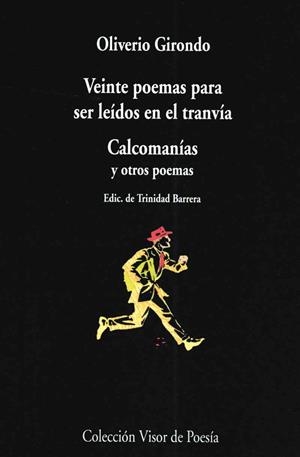 VEINTE POEMAS PARA SER LEÍDOS EN EL TRANVÍA. CALCOMANÍAS Y.. | 9788475222424 | GIRONDO, OLIVERIO