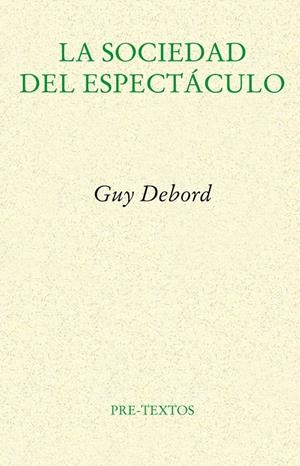 LA SOCIEDAD DEL ESPECTÁCULO | 9788481914429 | DEBORD, GUY