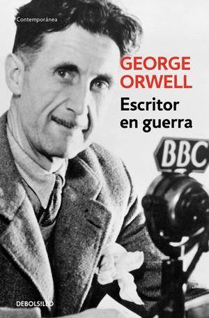 ESCRITOR EN GUERRA | 9788499890890 | ORWELL, GEORGE