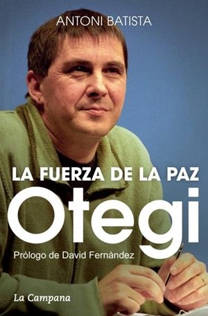 OTEGI, LA FUERZA DE LA PAZ | 9788416457069 | BATISTA, ANTONI