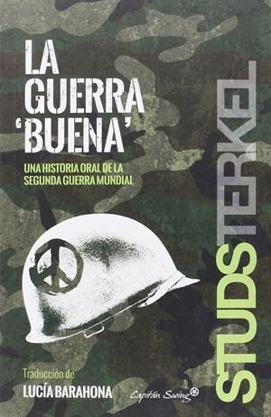 LA GUERRA BUENA | 9788494444517 | TERKEL, STUDS