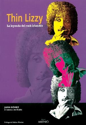 THIN LIZZY. LA LEYENDA DEL ROCK IRLANDÉS | 9788497430128 | GÓMEZ GONZÁLEZ, JUAN