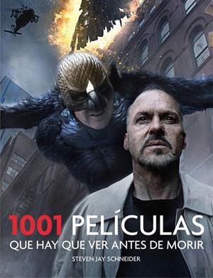 1001 PELÍCULAS QUE HAY QUE VER ANTES DE MORIR | 9788416220915 | SCHNEIDER, STEVEN JAY