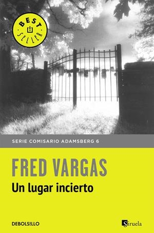 LUGAR INCIERTO, UN (COMISARIO ADAMSBERG 6) | 9788466331203 | VARGAS, FRED