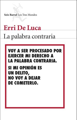 LA PALABRA CONTRARIA | 9788432224539 | LUCA, ERRI DE 