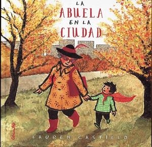 LA ABUELA EN LA CIUDAD | 9788484705277 | CASTILLO, LAURENT