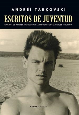 ESCRITOS DE JUVENTUD | 9788416160440 | TARKOVSKI, ANDRÉI