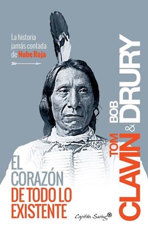 EL CORAZÓN DE TODO LO EXISTENTE | 9788494444524 | CLAVIN / DRURY