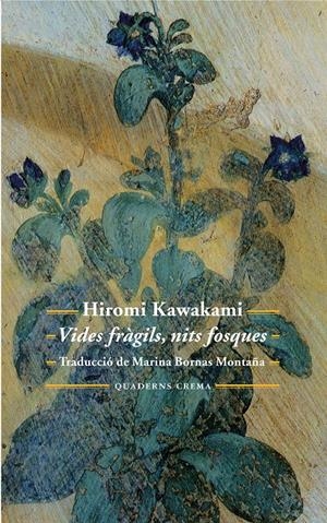 VIDES FRÀGILS, NITS FOSQUES | 9788477275671 | KAWAKAMI, HIROMI