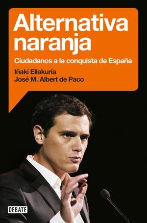 ALTERNATIVA NARANJA | 9788499925912 | ELLAKURIA, IÑAKI / ALBERT DE PACO, JOSÉ MARÍ