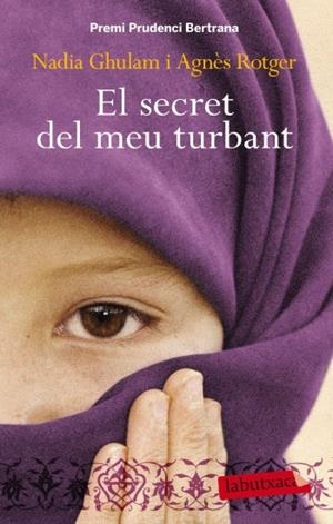 EL SECRET DEL MEU TURBANT | 9788499303390 | GHULAM, NADIA/AGNÈS ROTGER DUNYÓ