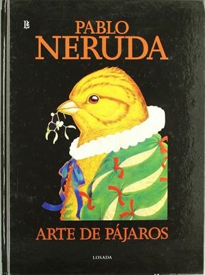 ARTE DE PÁJAROS | 9789500398305 | NERUDA, PABLO 